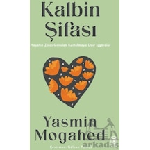 Kalbin Şifası Hayatın Zincirlerinden Kurtulmaya Dair İçgörüler