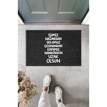Rugmood Modern Dijital Baskı - İşimiz Nazardan Yolumuz Düşmandan Kapımız Nankörden Uzak - Kapı Önü Paspası Siyah
