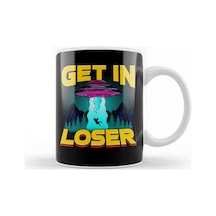Get In Loser Alien Abduction Pun Ufo Spaceship Kupa Bardak Porselen No7646 Karışık