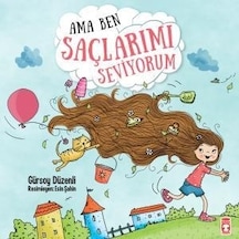 Ama Ben Saçlarımı   Seviyorum