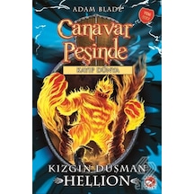 Canavar Peşinde 38 - Kızgın Düşman Hellion - Kayıp Dünya - Adam Blade - Beyaz Balina Yayınları