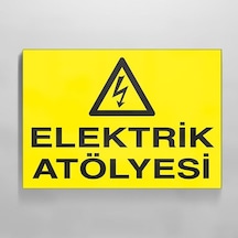 Elektrik Atölyesi Uyarı Levhası 20x30cm