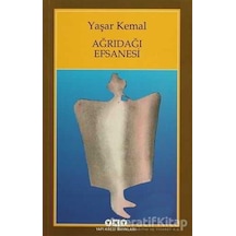 Ağrıdağı Efsanesi - Yaşar Kemal - Yapı Kredi  Yayınları