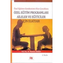 Özel Eğitim Programları Aileler ve Eğiticiler İçin El Kitabı - Mustafa Özekes - Anı Yayıncılık