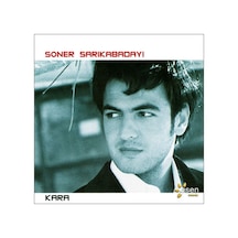 Soner Sarıkabadayı - Kara CD