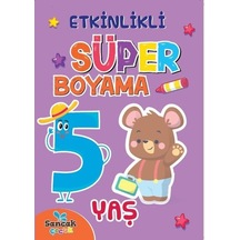Etkinlikli Süper Boyama 5 Yaş- Sancak Çocuk