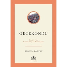 Gecekondu: Türkiye'de Kırsal Göç ve Kentleşme - Kemal Karpat - Timaş Akademi
