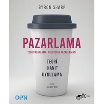 Pazarlama: Yeni Pazarlama-Geleceğin Pazarlaması - Byron Sharp - The Kitap