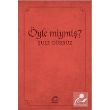 Öyle Miymiş? - Şule Gürbüz