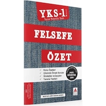 YKS 1.Oturum Felsefe Özet TYT - Mustafa Arif Hakan Akıner - Delta Kültür YKS 1.Oturum Felsefe Özet TYT - Mustafa Arif Hakan Akıner - Delta Kültür