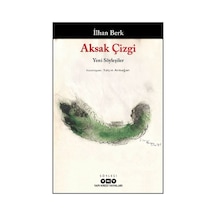 Aksak Çizgi - Yeni Söyleşiler - İlhan Berk