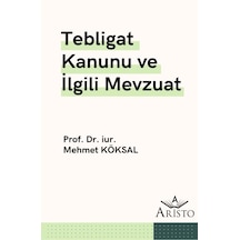 Tebligat Kanunu ve İlgili Mevzuat