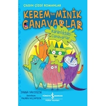Karanlıktaki Canavarlar:Kerem ile Minik Canavarlar-Çılgın Çizgi Romanlar - Zanna Davidson - İş Bankası Kültür Yayınları