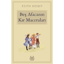 Beş Afacanın Kır Maceraları - Edith Nesbit - Arkadaş Yayıncılık
