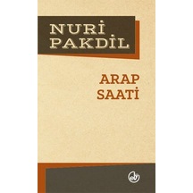 Arap Saati  - Nuri Pakdil  - Edebiyat Dergisi Yayınları