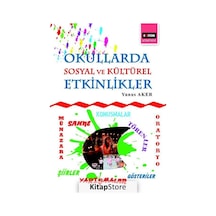 Okullarda Sosyal ve Kültürel Etkinlikler / Yunus Aker