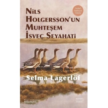 Nils Holgersson'un Muhteşem İsveç Seyahati Ciltli / Selma La...