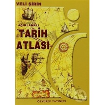 Özyürek Tarih Atlası Açıklamalı - Veli Şirin - Özyürek Yayınevi