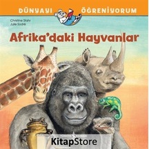 Afrika'daki Hayvanlar Dünyayı Öğreniyorum / Christine Stahr