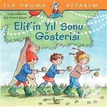 Elif'In Yıl Sonu Gösterisi / Liane Schneider