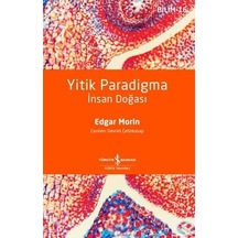 Yitik Paradigma  - İnsan Doğası  - Edgar Morin  - İş Bankası Kültür Yayınları