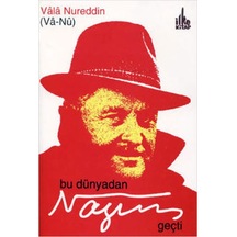 Bu Dünyadan Nazım Geçti - Vala Nurettin Vanu - İlke Kitap