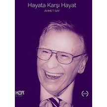 Hayata Karşı Hayat - Ahmet Say - Kor Kitap