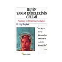 Beyin Yarım Kürelerinin Gizemi / H. Alp Boydak