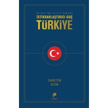 İstikrarlaştırıcı Güç: Türkiye - Fahrettin Altun