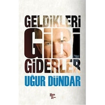 Geldikleri Gibi Giderler - Ccgx-898045