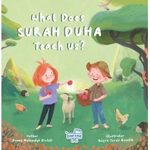 What Does Surah Duha Teach Us İngilizce Duha Suresi Bize Ne Anlatıyor
