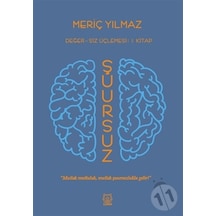 Şuursuz - Meriç Yılmaz - Luna Yayınları