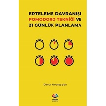 Erteleme Davranışı Pomodoro Tekniği Ve 21 Günlük Planlama / Öz...