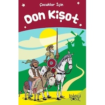 Çocuklar İçin Don Kişot- Koloni Çocuk Yayınları