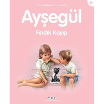 Ayşegül 52 - Fındık Kayıp - Marcel Marlier -  Gilbert Delahaye - Yapı Kredi Yayınları