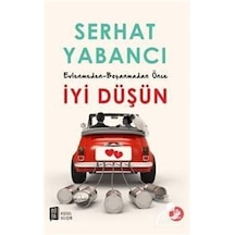 Evlenmeden-boşanmadan İyi Düşün - Serhat Yabancı