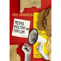 Medya, Kültür Ve Toplum / Paul Hodkinson