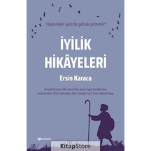 İyilik Hikayeleri - Ersin Karaca - H Yayınları