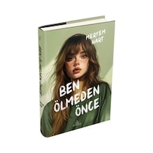 Ben Ölmeden Önce Ciltli / Meryem Nart