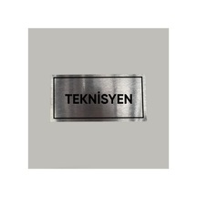 Aluminyum Kapı İsimliği Teknisyen Yazılı Arkası Yapışkanlı 10x20 Cm