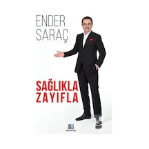 Sağlıkla Zayıfla / Ender Saraç