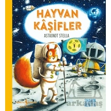 Hayvan Kâşifler Astronot Stella İş Bankası Kültür Yayınları