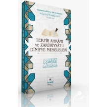 Tekfir Ahkamı ve Zaruriyyat-I Diniyye Meseleleri - Muhammed Enver Şah El-Keşmiri - Tahkik Yayınları