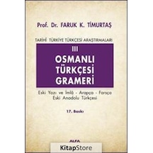 Osmanlı Türkçesi Grameri 3 - Prof. Dr. Faruk Kadri Timurtaş