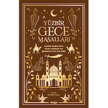 Yüzbir Gece Masalları - Kadim Doğu Nun Saklı Mirası Ve Şehrazat In İlk Sesi