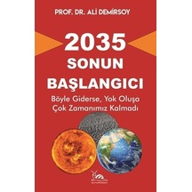 2035  - Sonun Başlangıcı  - Ali Demirsoy  - Sarmal Kitabevi