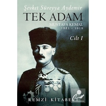 Tek Adam Mustafa Kemal (1881-1919) (Cilt 1) (Büyük Boy) / Şevk... 9789751419569
