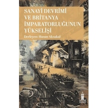 Sanayi Devrimi Ve Britanya İmparatorluğunun Yükselişi