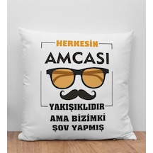 Bk Gift Herkesin Amcası Yakışıklıdır Ama Bizimki Şov Yapmış Tasarımlı Beyaz Kırlent Yastık, Ev si, Doğum Günü si