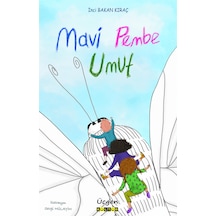 Mavi Pembe Umut - İnci Bakan Kıraç - Üçgen Kültür